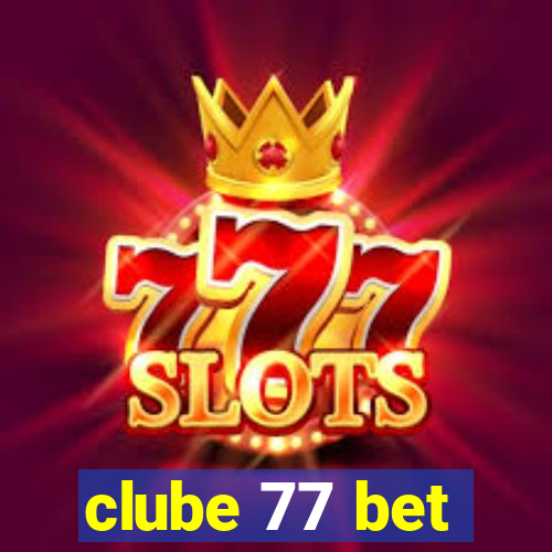 clube 77 bet